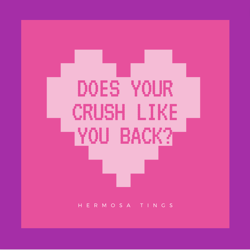 Does Your Crush Like You Back