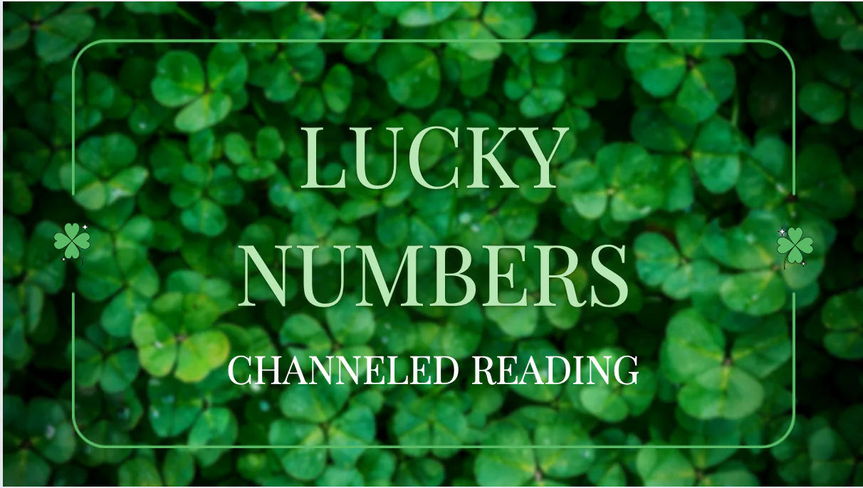 Lucky Numbers - Channeled Reading