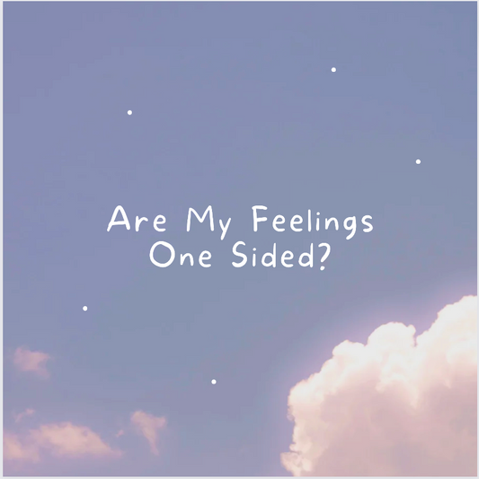Are My Feelings One Sided?