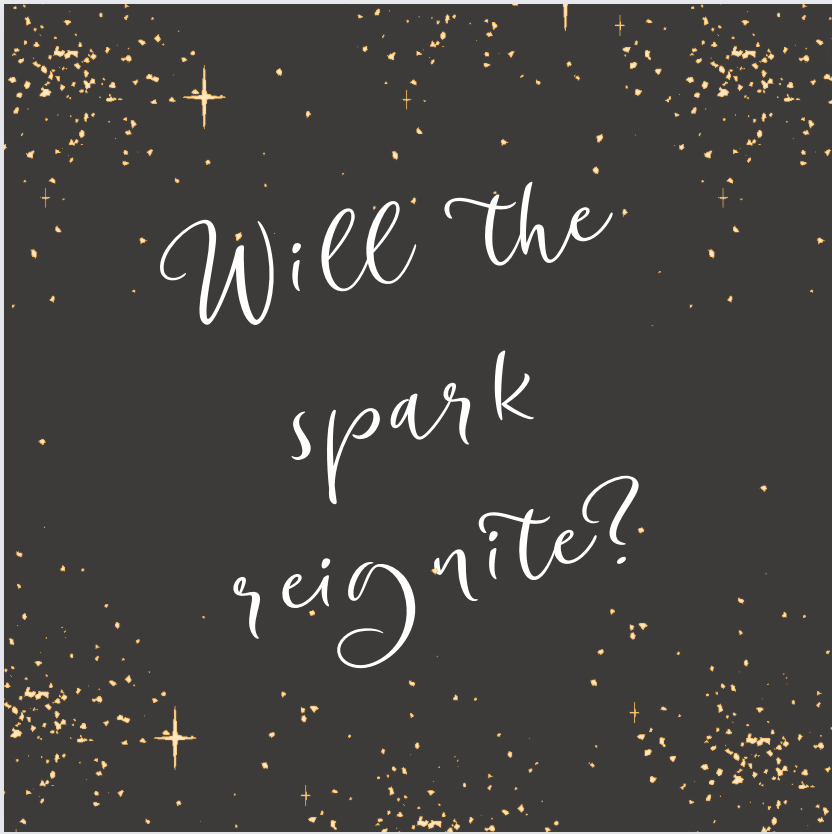 Will The Spark Reignite?