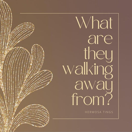 Why Are They Walking Away From?