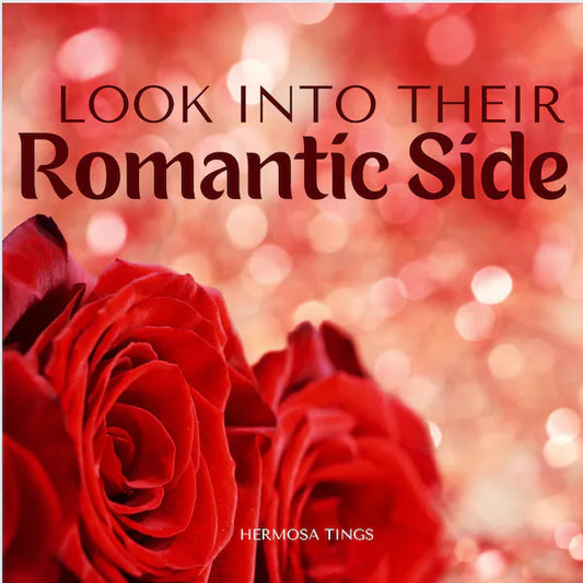 Look Into Their Romantic Side