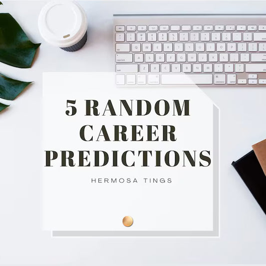 5 Random Career Predictions!