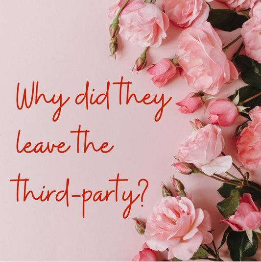 Why Did They Leave The Third Party?