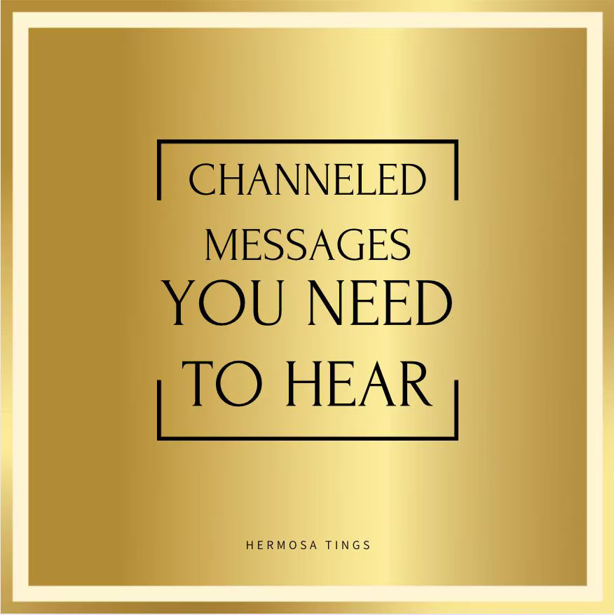 Channeled Messages You Need To Hear!