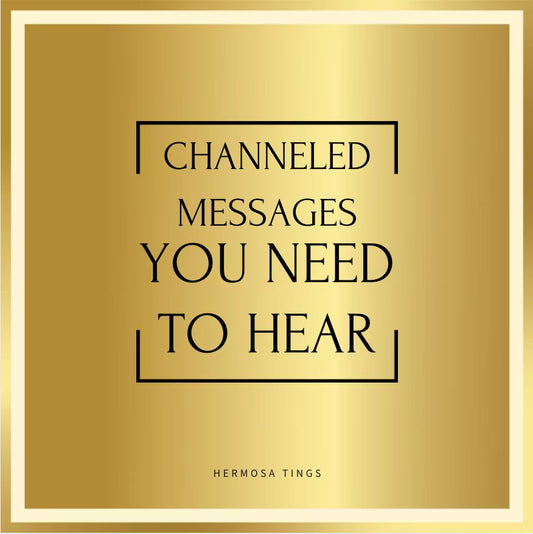 Channeled Messages You Need To Hear!